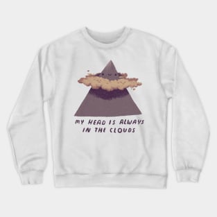 my head is always in the clouds Crewneck Sweatshirt